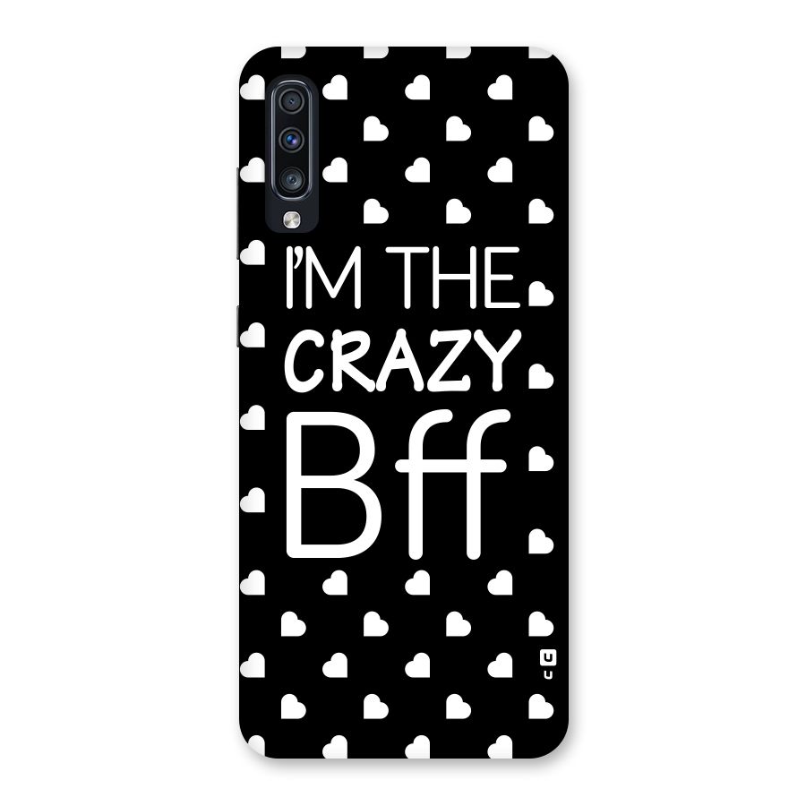 Crazy Bff Back Case for Galaxy A70