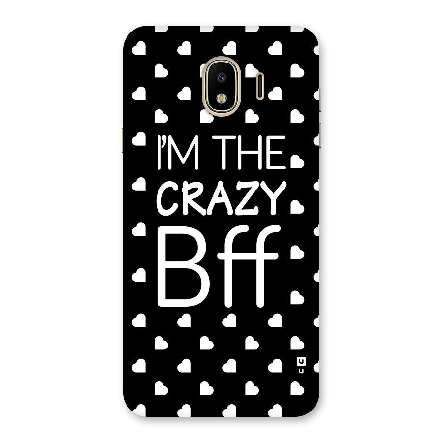 Crazy Bff Back Case for Galaxy J4