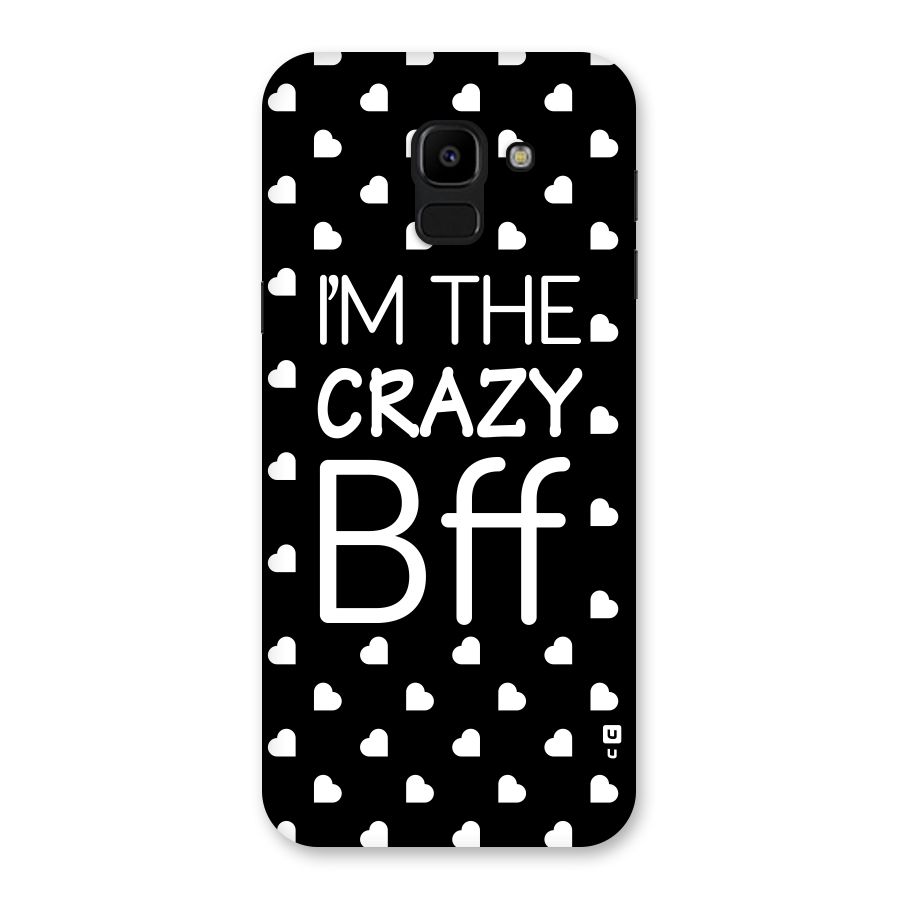 Crazy Bff Back Case for Galaxy J6