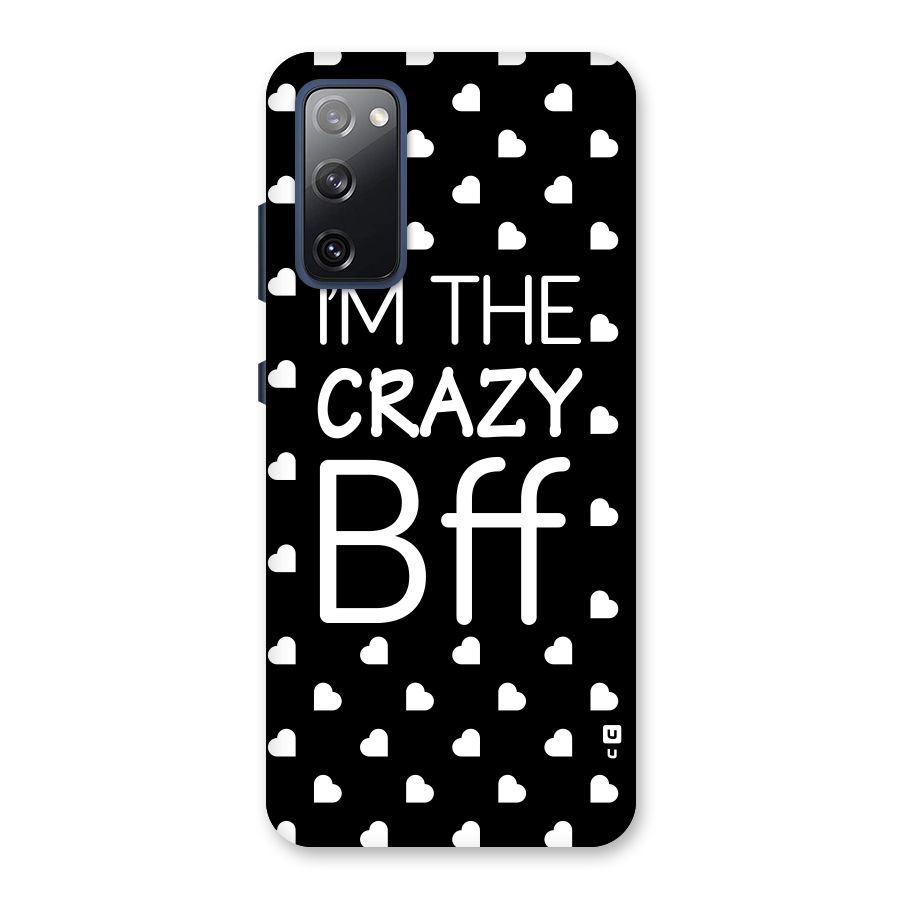 Crazy Bff Back Case for Galaxy S20 FE