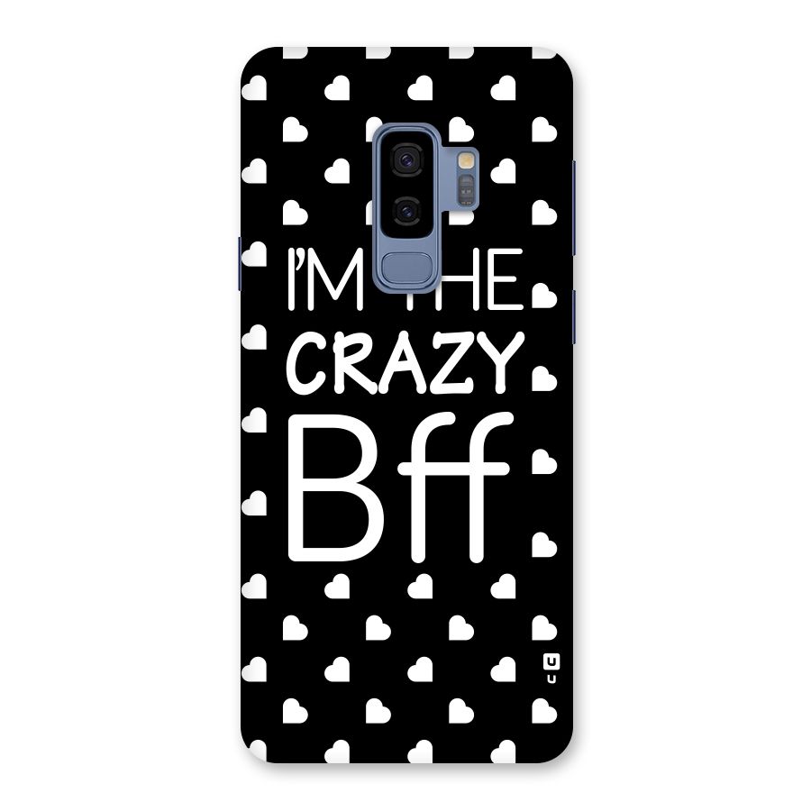 Crazy Bff Back Case for Galaxy S9 Plus