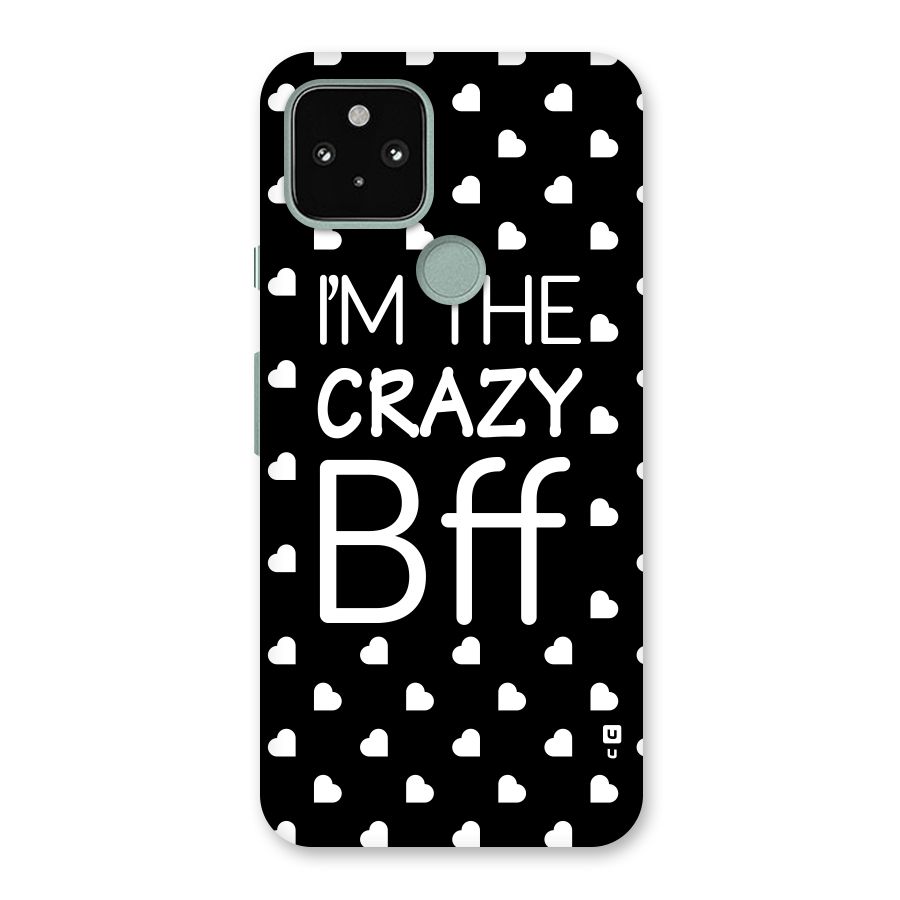 Crazy Bff Back Case for Google Pixel 5