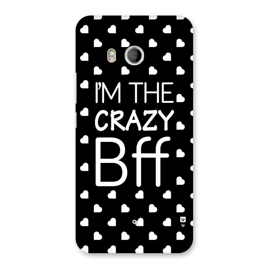 Crazy Bff Back Case for HTC U11