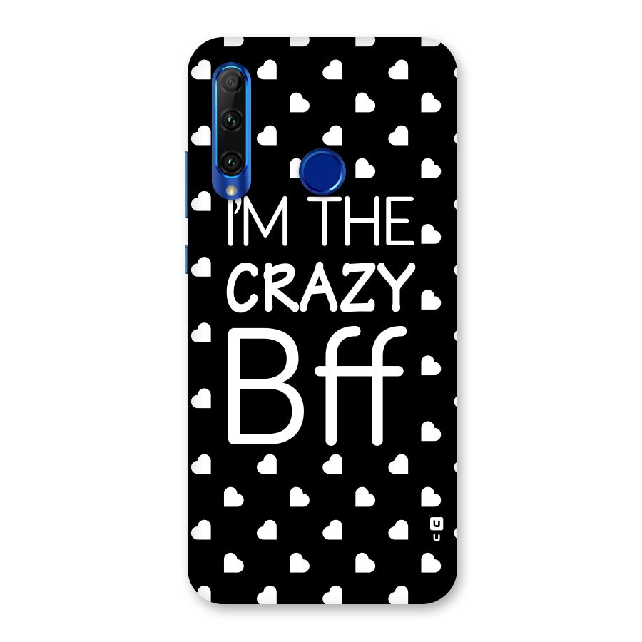 Crazy Bff Back Case for Honor 20i
