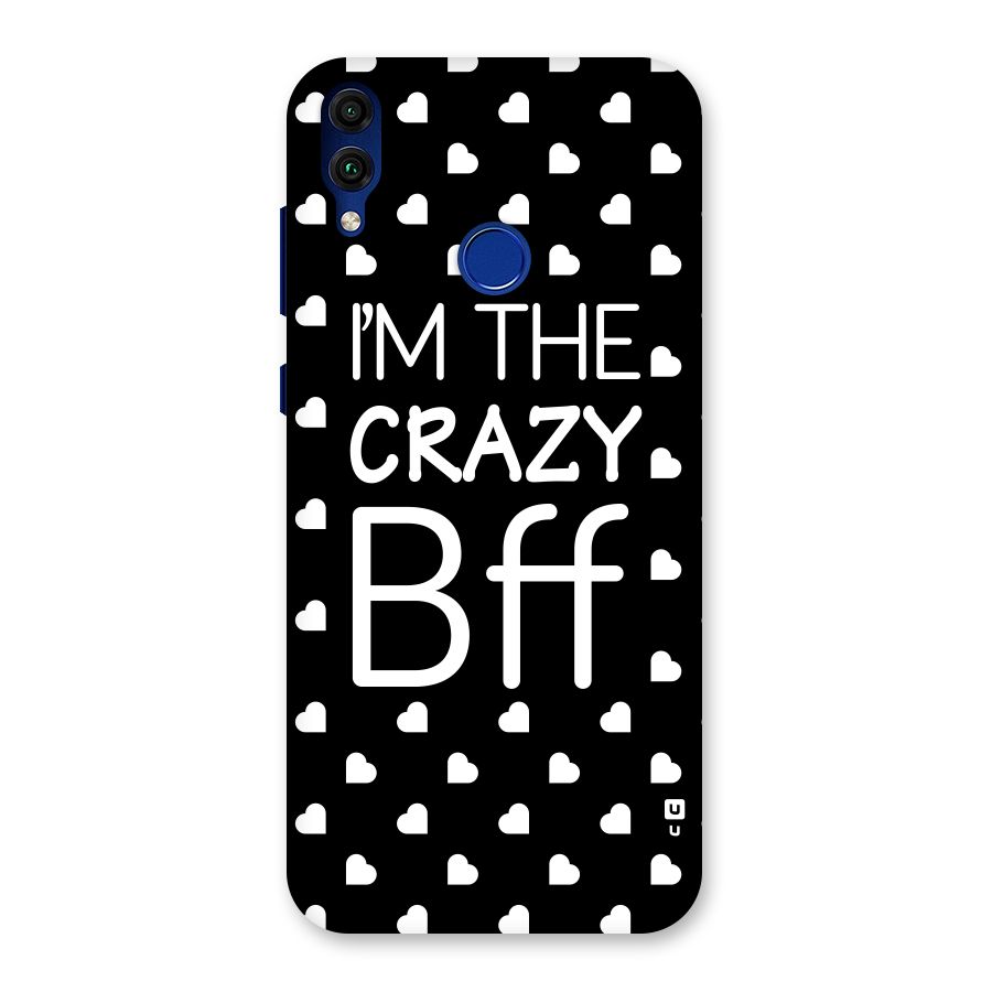 Crazy Bff Back Case for Honor 8C