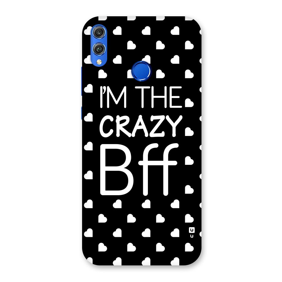 Crazy Bff Back Case for Honor 8X