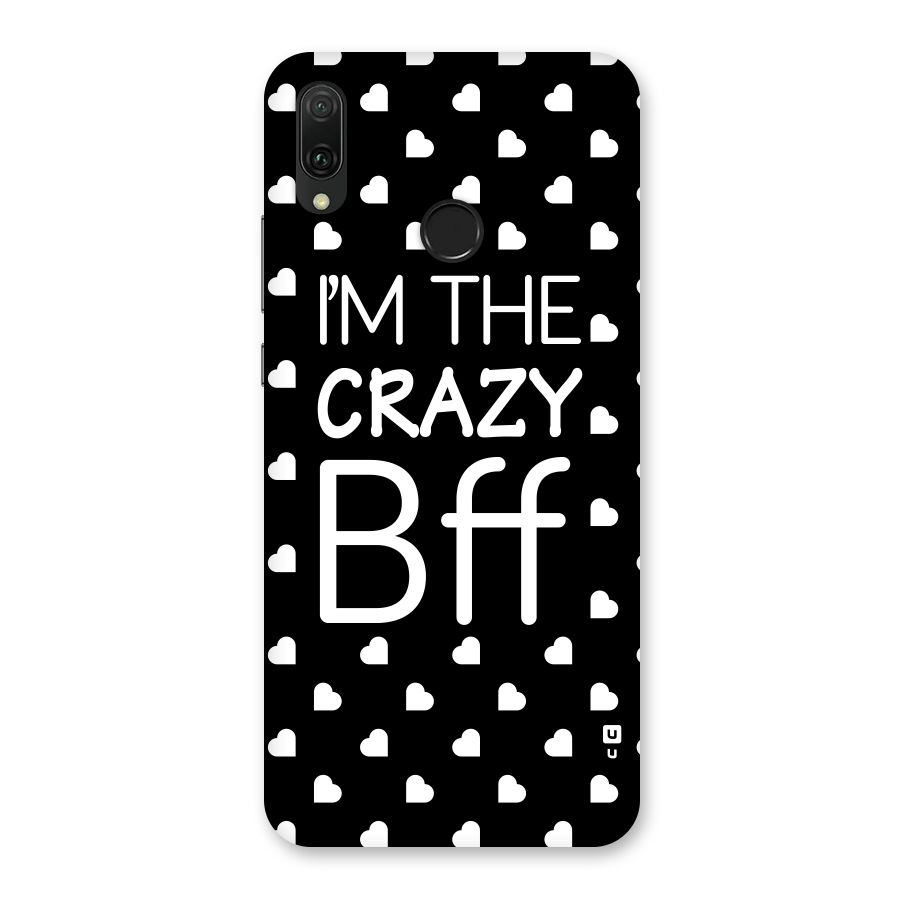 Crazy Bff Back Case for Huawei Y9 (2019)