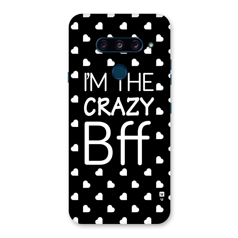 Crazy Bff Back Case for LG  V40 ThinQ