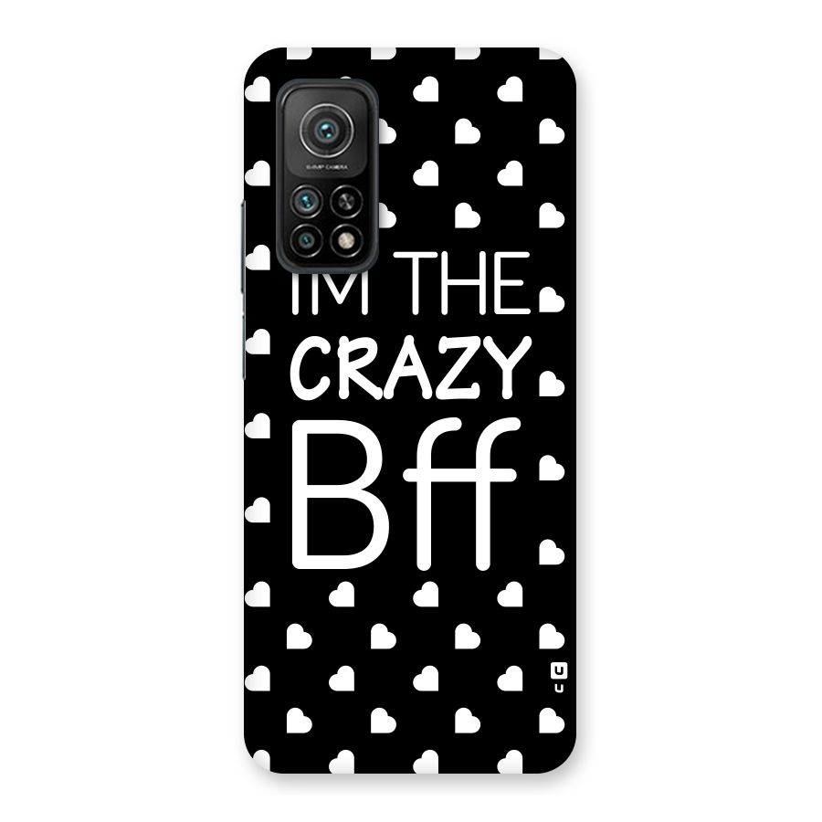 Crazy Bff Back Case for Mi 10T Pro 5G