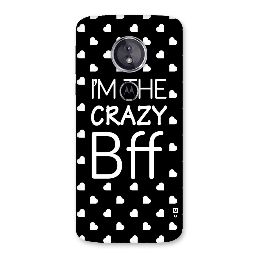 Crazy Bff Back Case for Moto E5