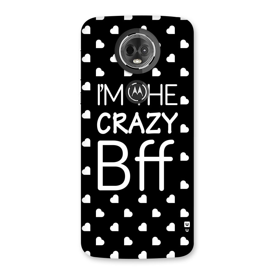 Crazy Bff Back Case for Moto E5 Plus