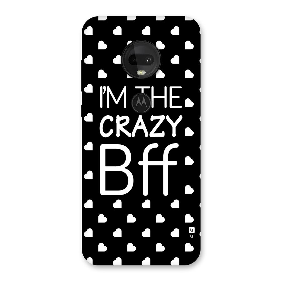 Crazy Bff Back Case for Moto G7