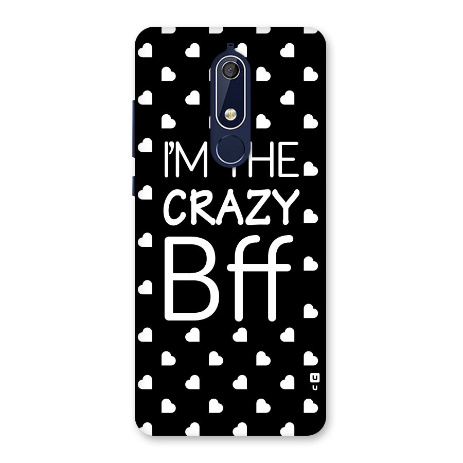 Crazy Bff Back Case for Nokia 5.1