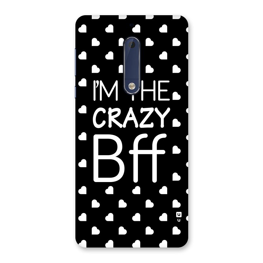 Crazy Bff Back Case for Nokia 5
