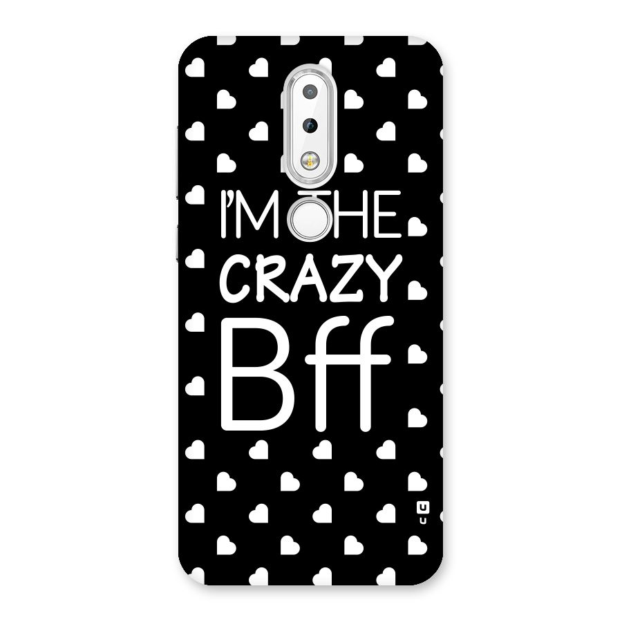 Crazy Bff Back Case for Nokia 6.1 Plus