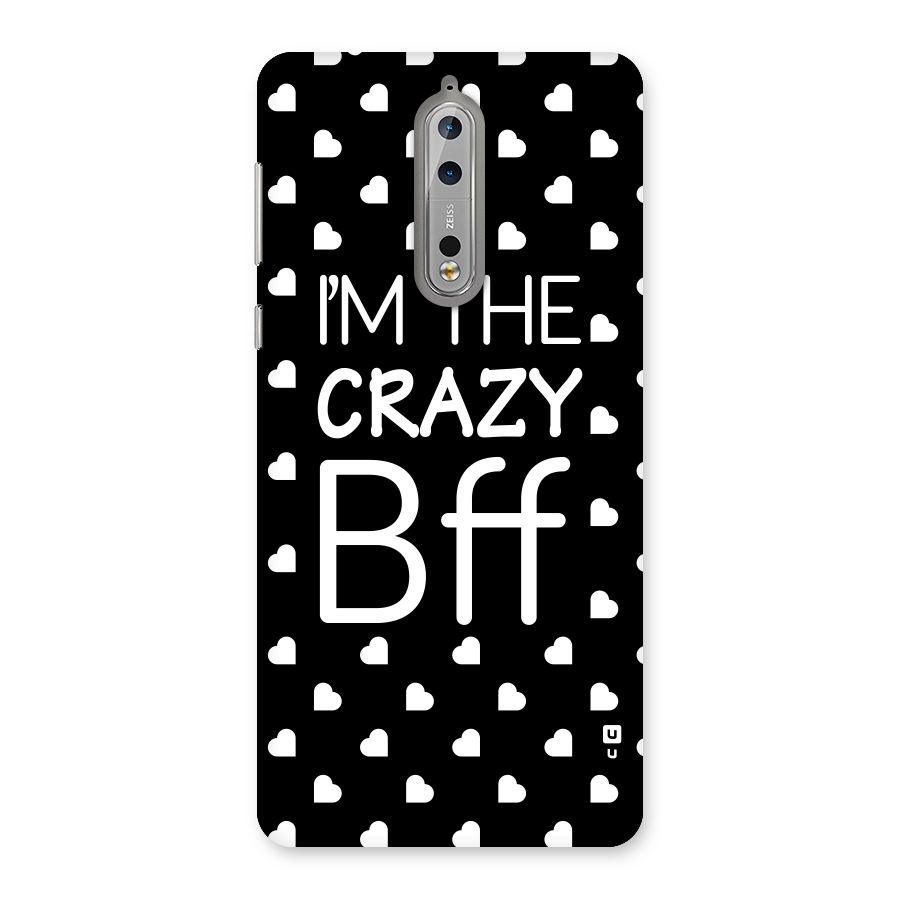 Crazy Bff Back Case for Nokia 8