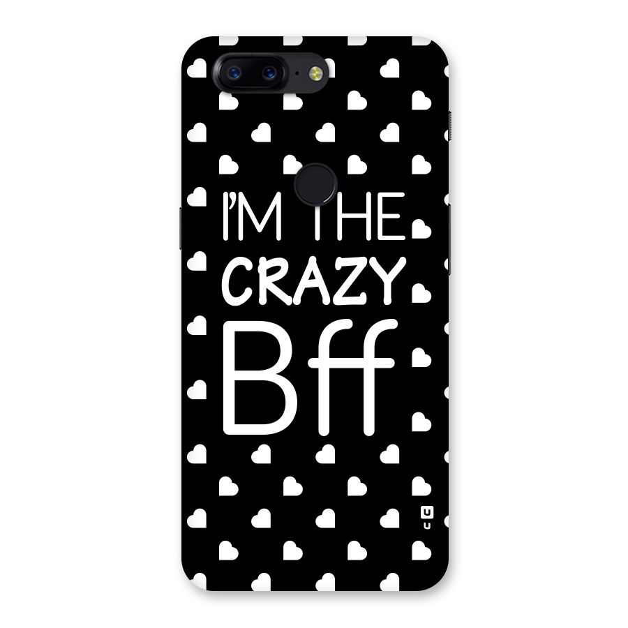 Crazy Bff Back Case for OnePlus 5T