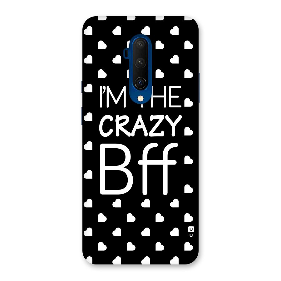Crazy Bff Back Case for OnePlus 7T Pro