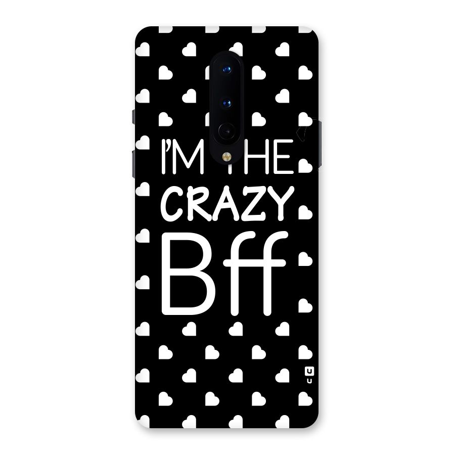 Crazy Bff Back Case for OnePlus 8
