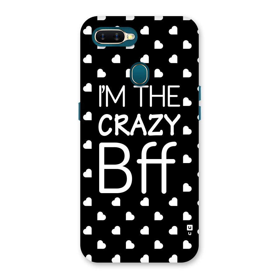 Crazy Bff Back Case for Oppo A11k