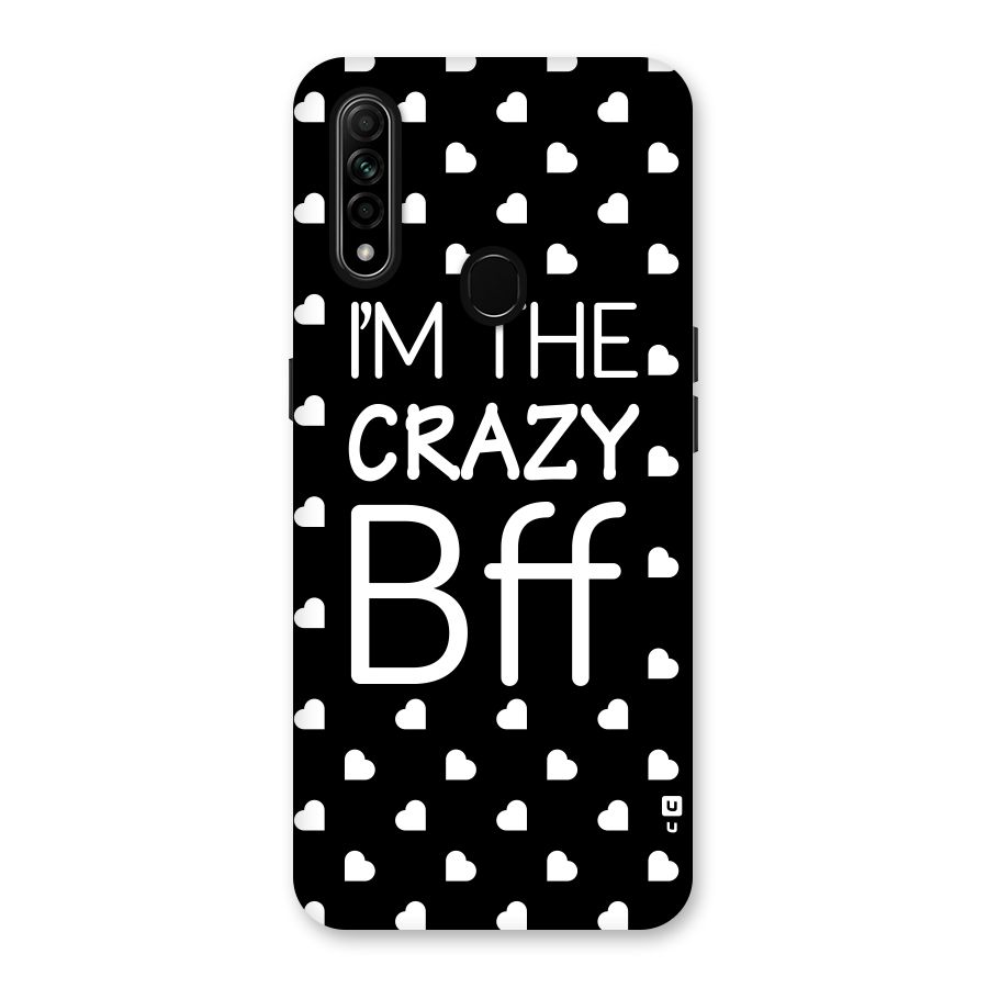 Crazy Bff Back Case for Oppo A31