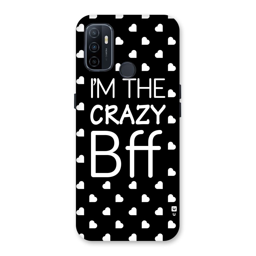 Crazy Bff Back Case for Oppo A32