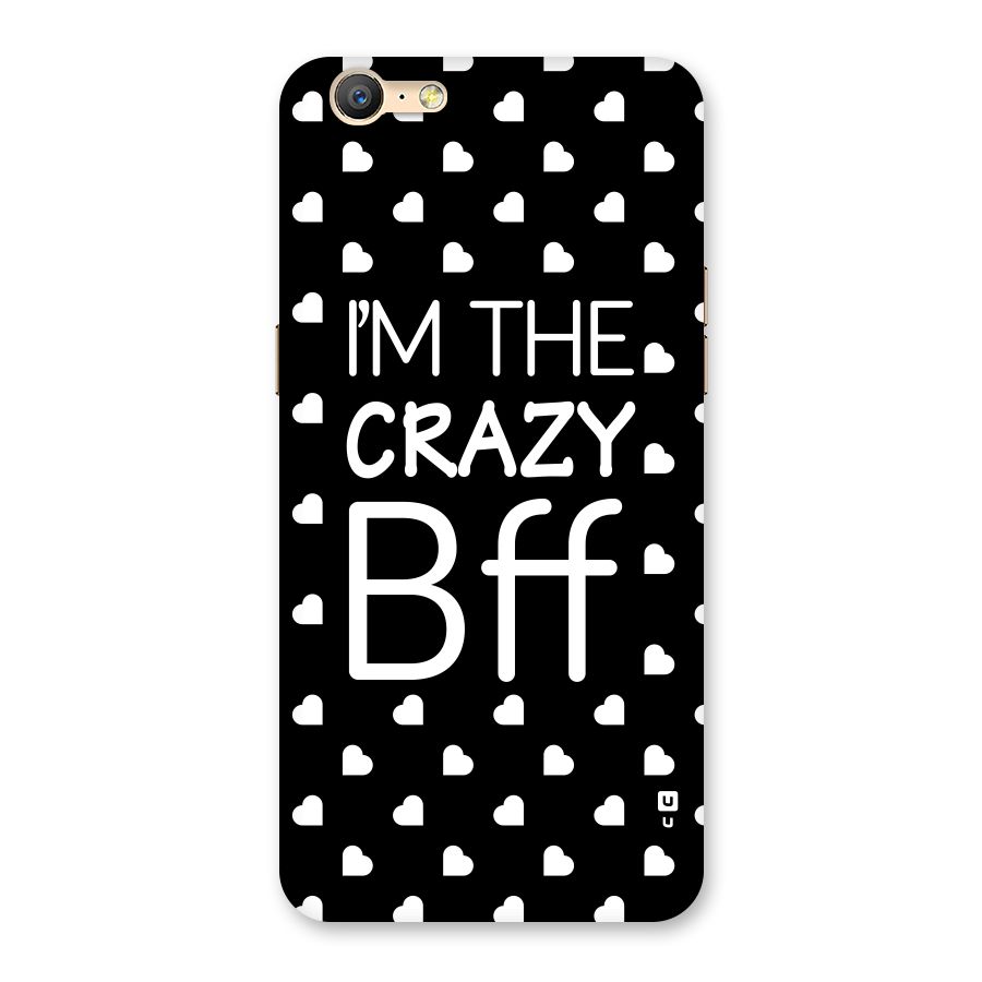Crazy Bff Back Case for Oppo A39