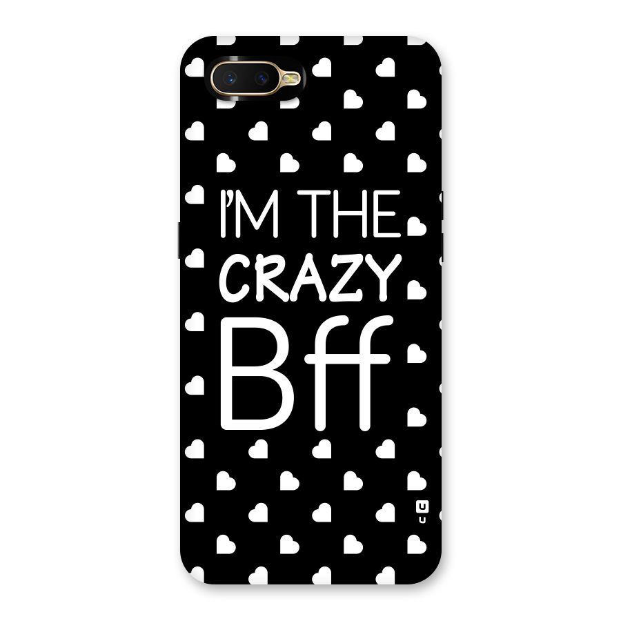 Crazy Bff Back Case for Oppo K1