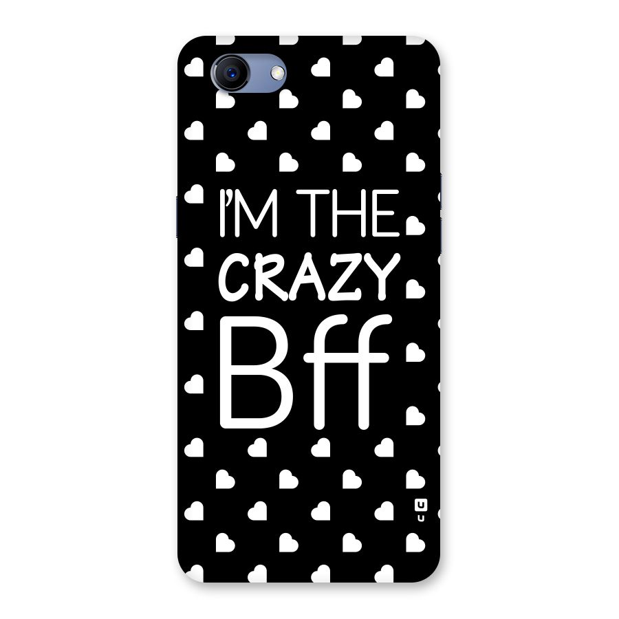 Crazy Bff Back Case for Oppo Realme 1