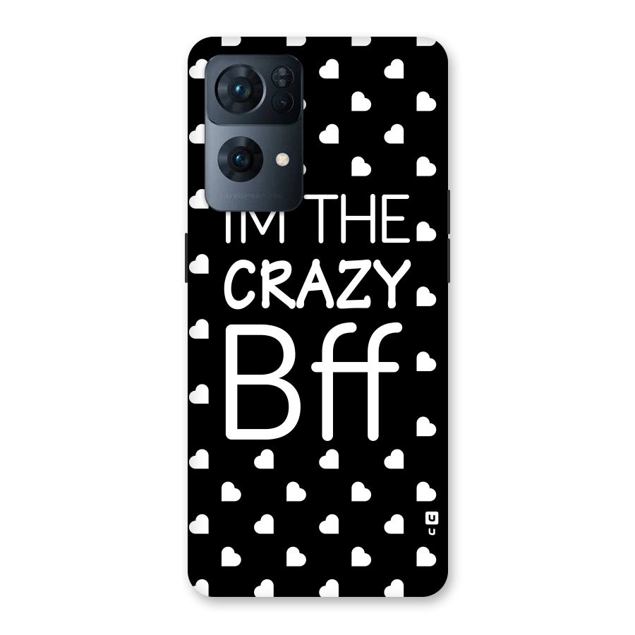 Crazy Bff Back Case for Oppo Reno7 Pro 5G