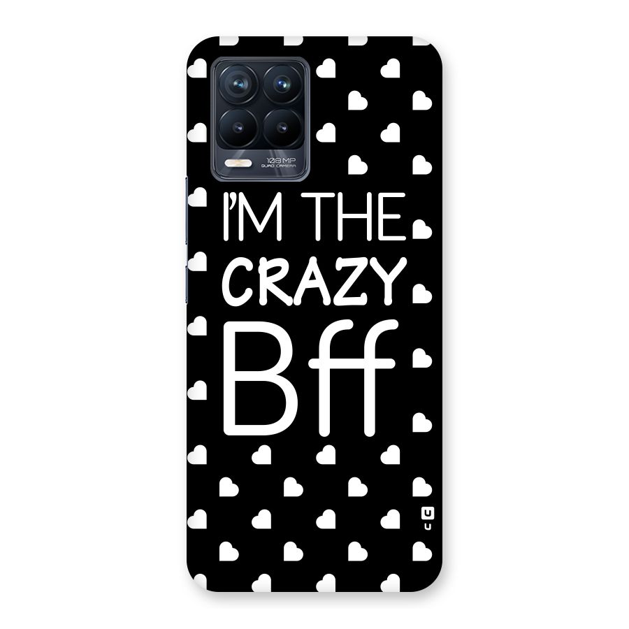 Crazy Bff Back Case for Realme 8 Pro