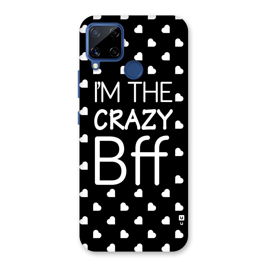 Crazy Bff Back Case for Realme Narzo 30A