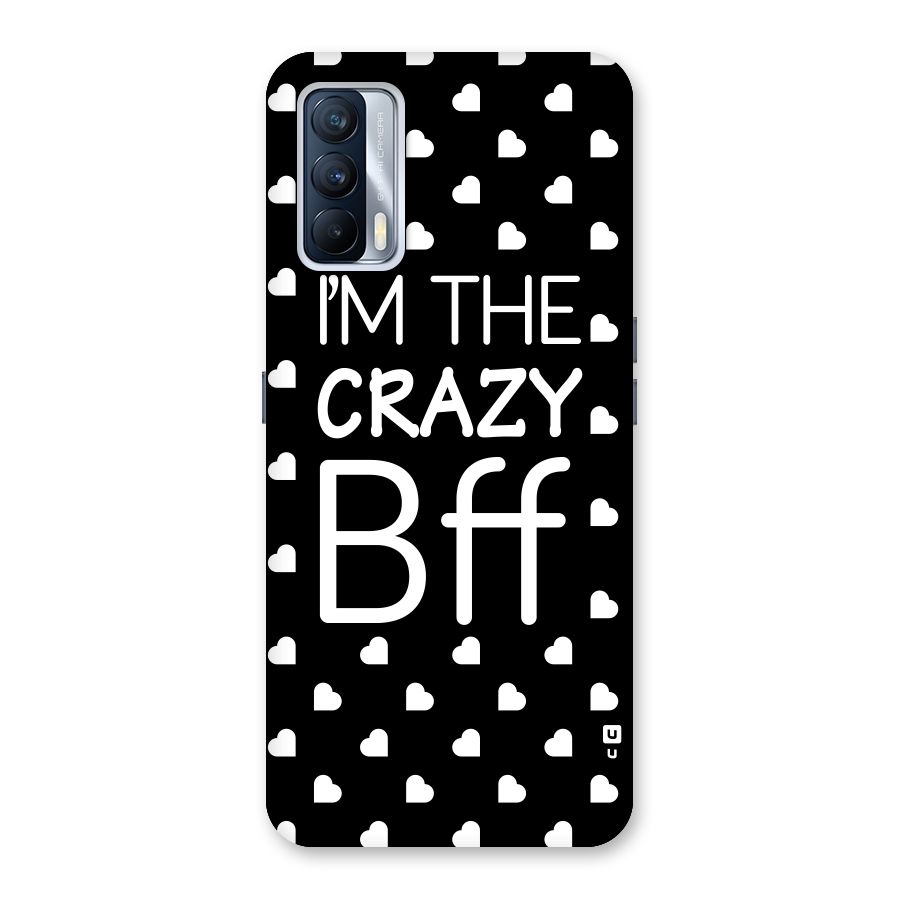 Crazy Bff Back Case for Realme X7