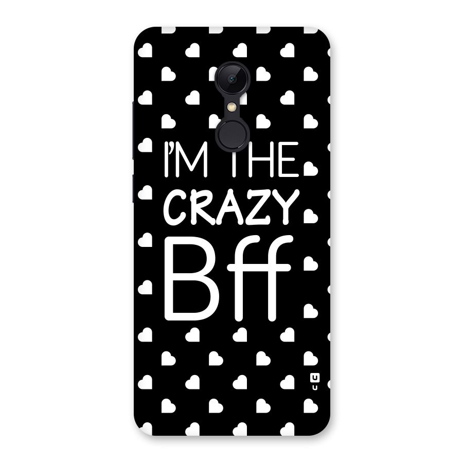 Crazy Bff Back Case for Redmi 5