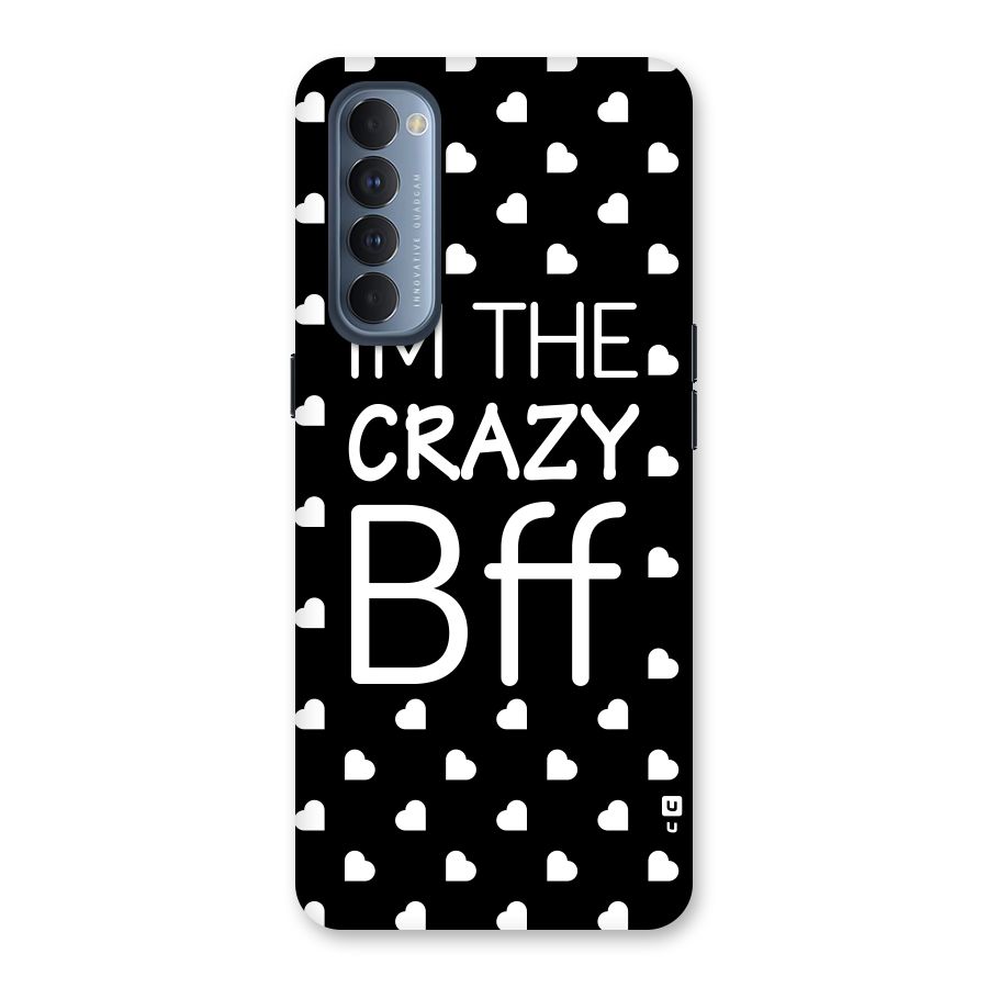 Crazy Bff Back Case for Reno4 Pro