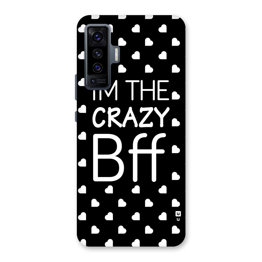 Crazy Bff Back Case for Vivo X50