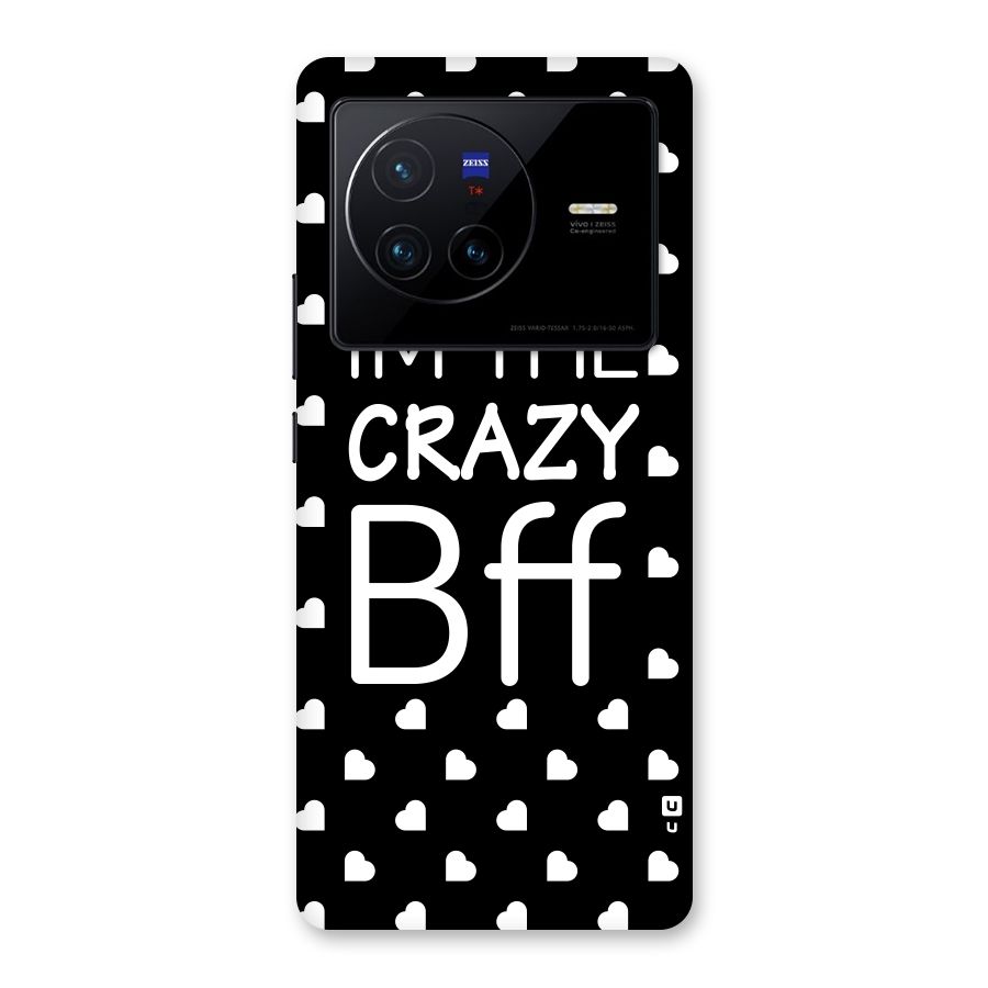 Crazy Bff Back Case for Vivo X80