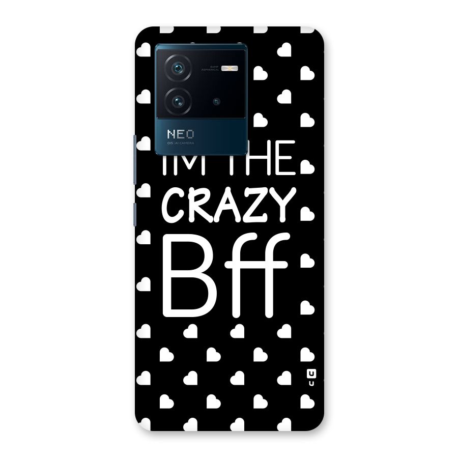 Crazy Bff Back Case for Vivo iQOO Neo 6 5G