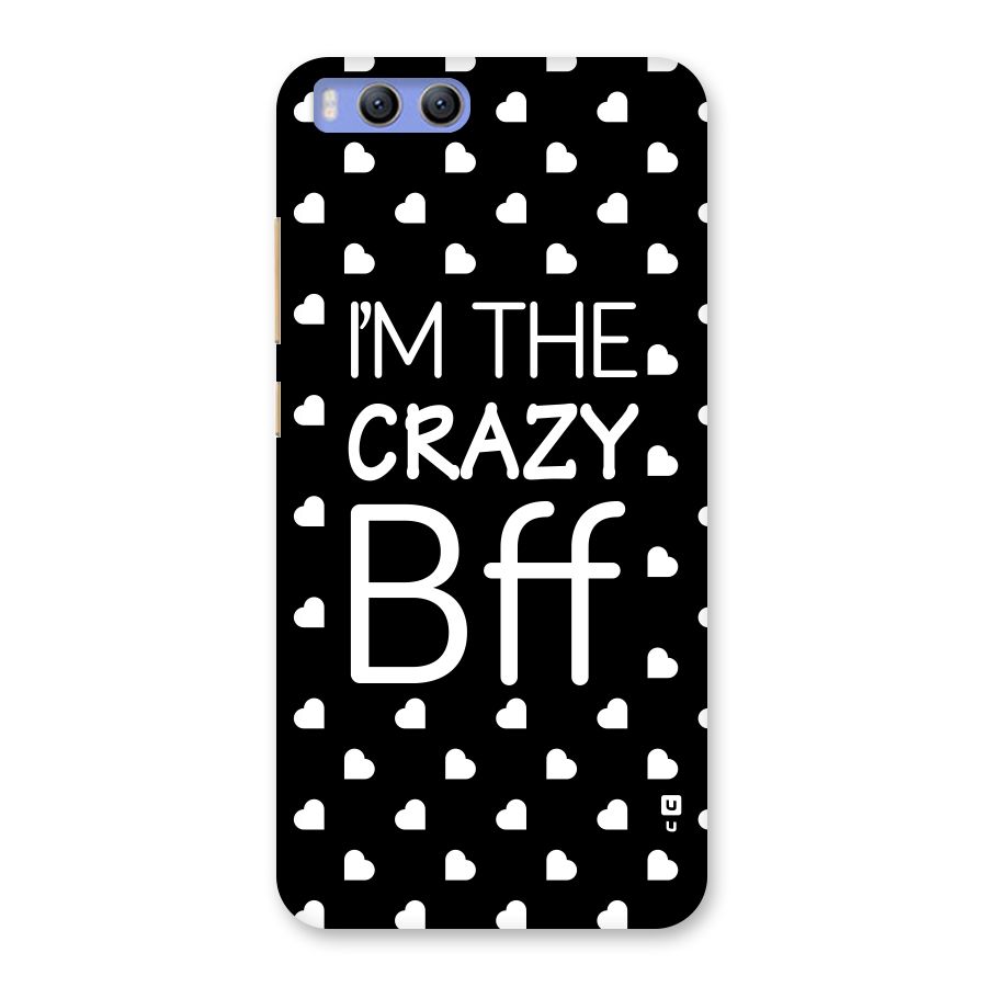 Crazy Bff Back Case for Xiaomi Mi 6