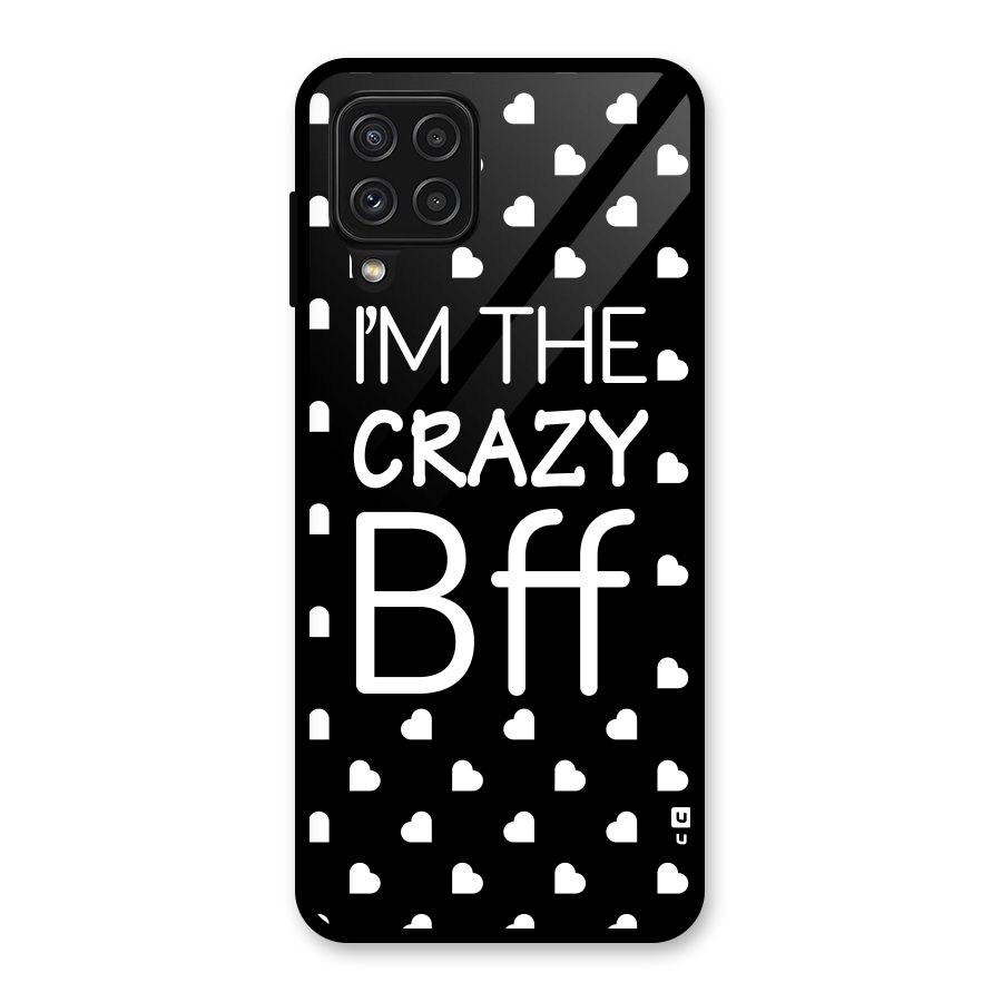 Crazy Bff Glass Back Case for Galaxy A22 4G