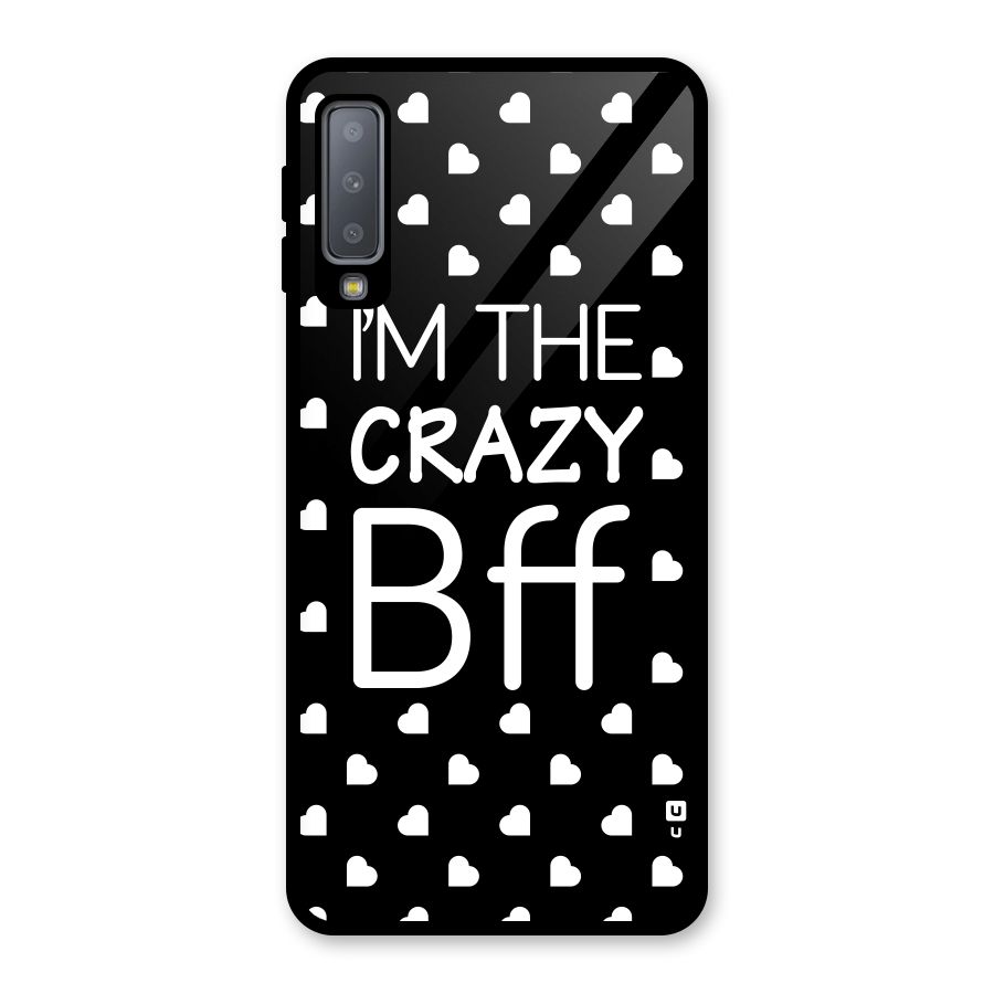 Crazy Bff Glass Back Case for Galaxy A7 (2018)