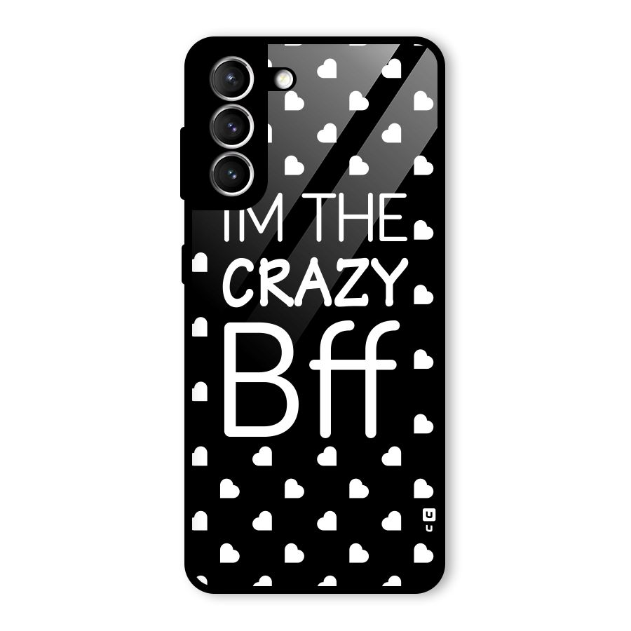Crazy Bff Glass Back Case for Galaxy S21 5G