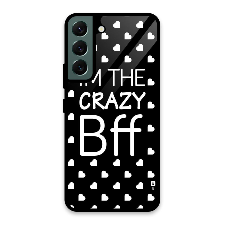 Crazy Bff Glass Back Case for Galaxy S22 5G