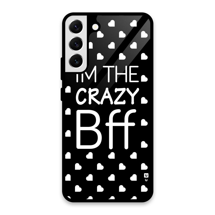 Crazy Bff Glass Back Case for Galaxy S22 Plus 5G