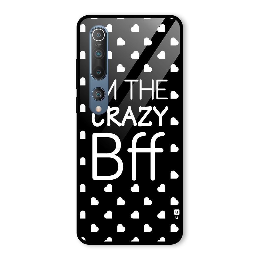 Crazy Bff Glass Back Case for Mi 10