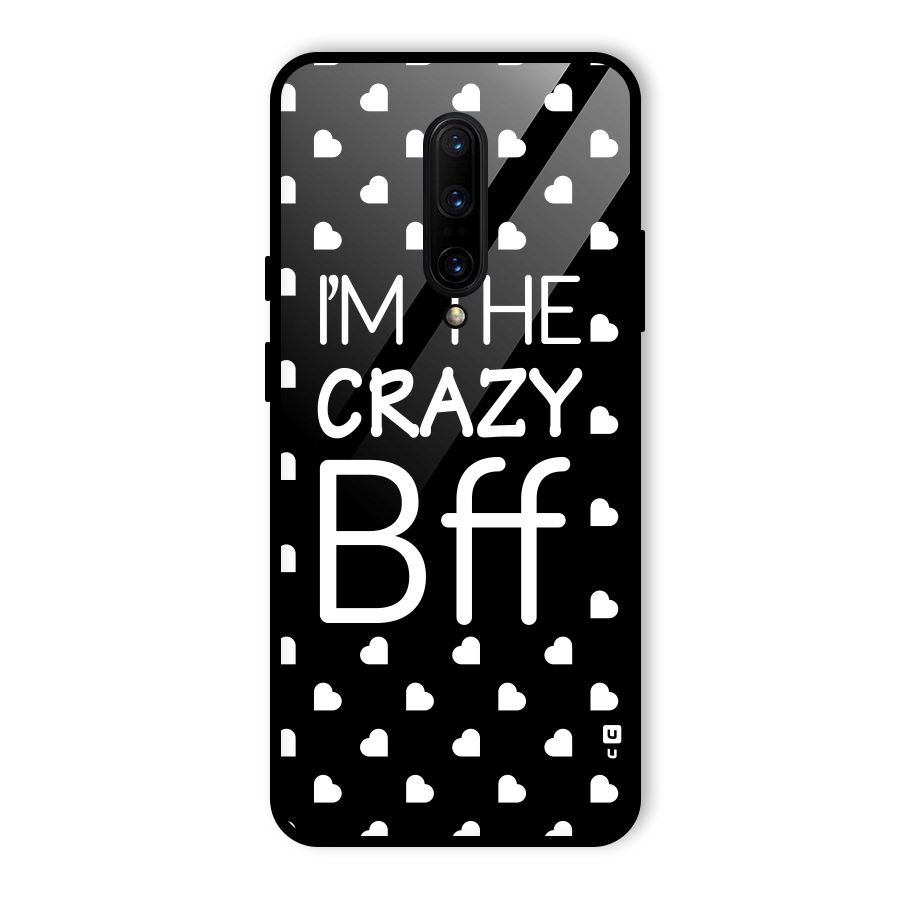 Crazy Bff Glass Back Case for OnePlus 7 Pro