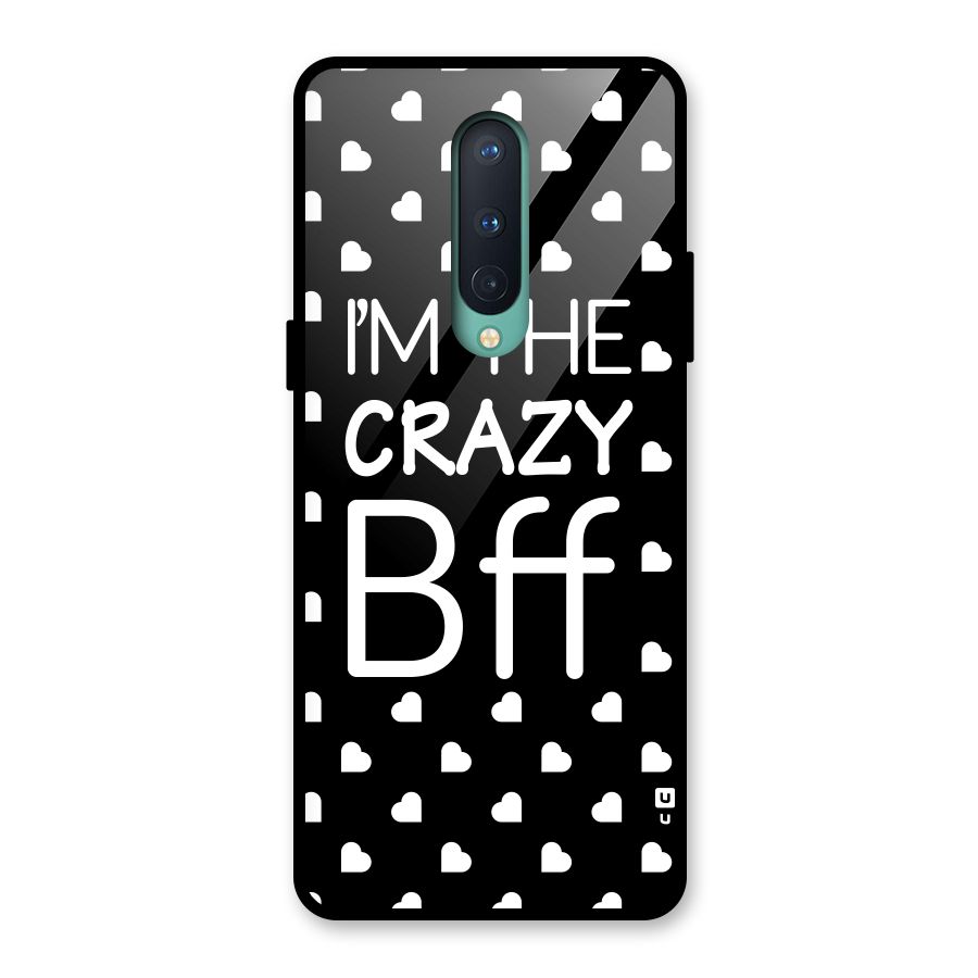 Crazy Bff Glass Back Case for OnePlus 8