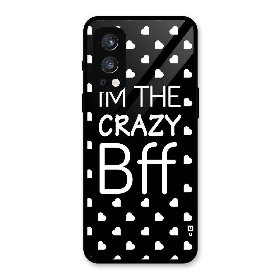 Crazy Bff Glass Back Case for OnePlus Nord 2 5G