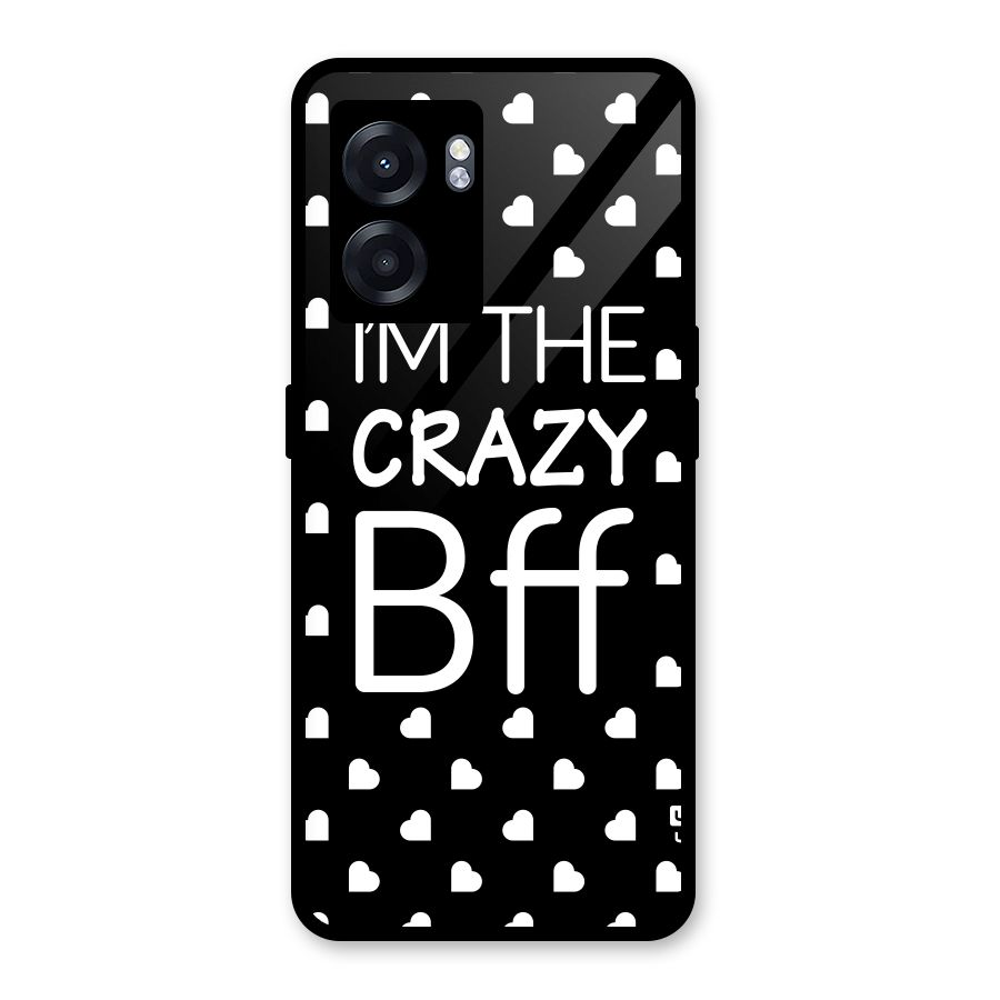 Crazy Bff Glass Back Case for Oppo K10 (5G)