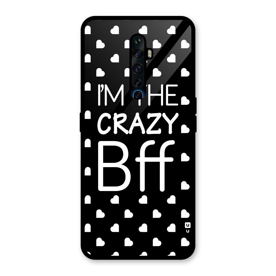 Crazy Bff Glass Back Case for Oppo Reno2 F
